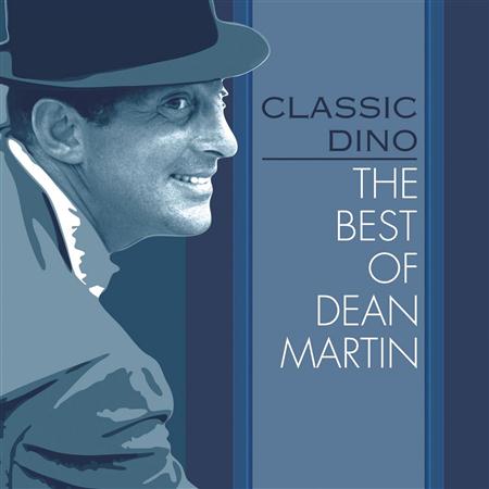 DEAN MARTIN - Classic Dino The Best Of Dean Martin - Zortam Music