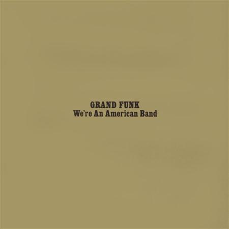 Grand Funk Railroad - We