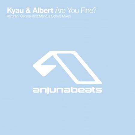 Kyau & Albert - Are You Fine? [Origianl Mix] Lyrics - Zortam Music