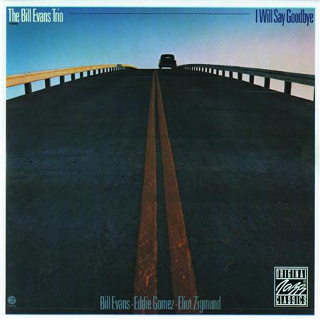Bill Evans - 1977 - I Will Say Goodbye - Zortam Music