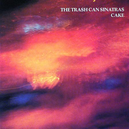 Trashcan Sinatras - CAKE - Zortam Music