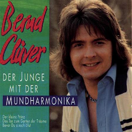 Bernd Cl|ver - Der Junge Mit der Mundharmonika - Zortam Music