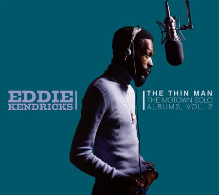 Eddie Kendricks - The Thin Man: The Motown Solo Albums, Vol. 2 [Disc 2] - Zortam Music