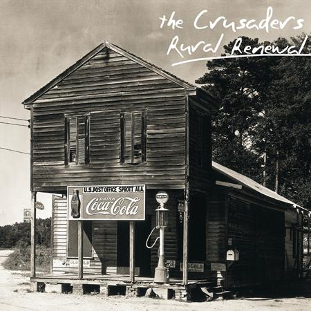 The Crusaders - Rural Renewal - Zortam Music