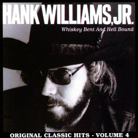 Hank Williams, Jr. - 00 Hank Williams jr - Whiskey Bent And Hell Bound[Mp3Converter.net] Lyrics - Zortam Music