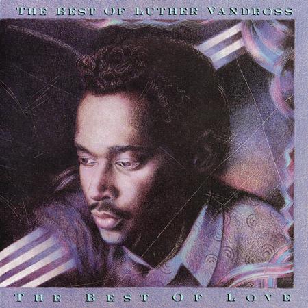 Luther Vandrossz - The Best Of Luther Vandross...The Best Of Love - Zortam Music