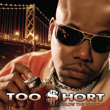 Too $hort - Blow The Whistle - Zortam Music