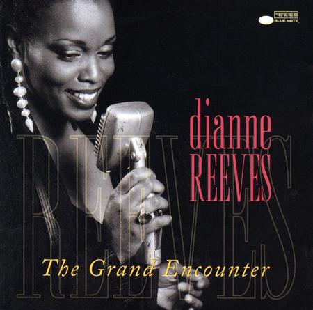 Dianne Reeves - The Grand Encounter - Zortam Music
