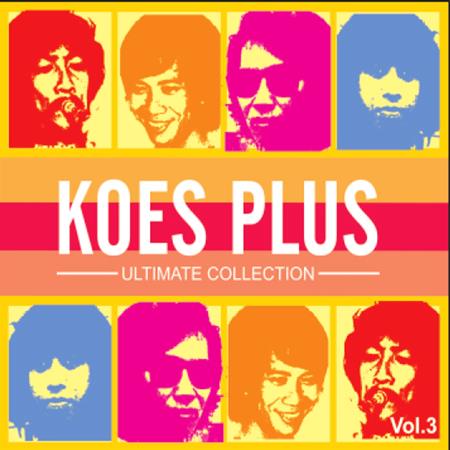Koes Plus - Ultimate Collection, Vol.3 - Zortam Music