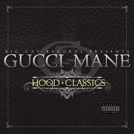 GUCCI MANE - Hood Classics - Zortam Music