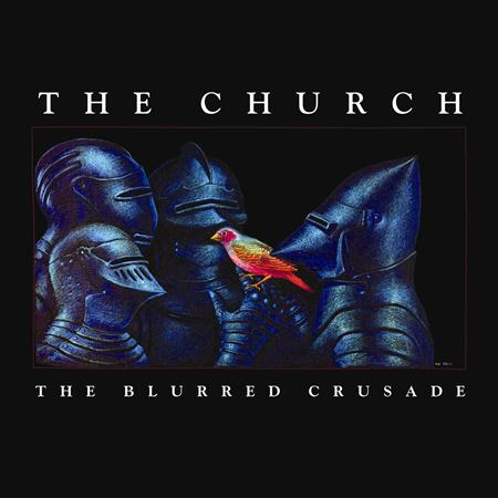 The Church - The Blurred Crusade - Zortam Music