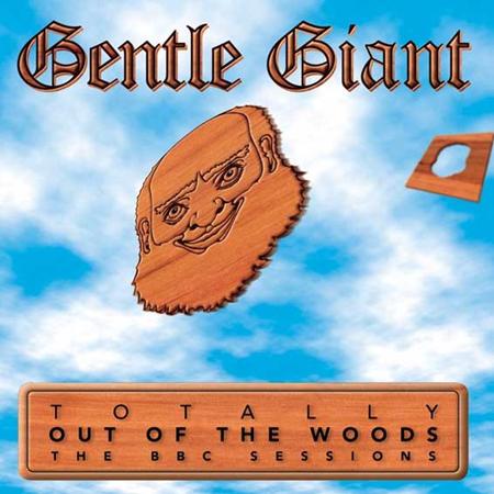 Gentle Giant - Totally out of the woods (disc 1-2) - Zortam Music