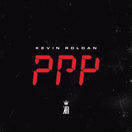 Kevin Roldan - PPP Lyrics - Zortam Music