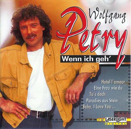 Wolfgang Petry - Wolfgang Petry-1999-Wenn Ich Geh
