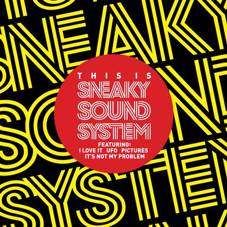 Sneaky Sound System - When We Were Young (Outlaws Acid Disco Wig Out) Lyrics - Zortam Music