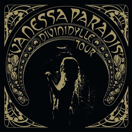 Vanessa Paradis - Divinidylle Tour [live] - Zortam Music