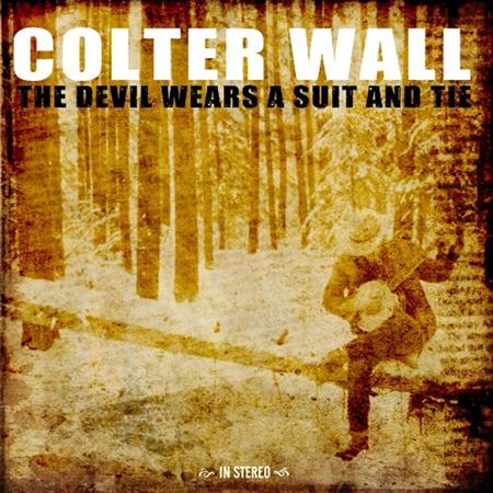 Colter Wall - The Devil Wears A Suit And Tie Lyrics - Zortam Music