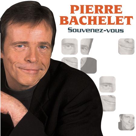 Pierre Bachelet - Souvenez-Vous - Zortam Music