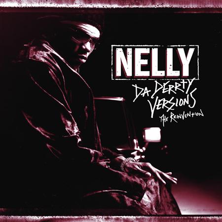 Nelly - Da Derrty Versions -The Reinvention - Zortam Music Nelly - Da Derrty Versions -The Reinvention - Zortam Music