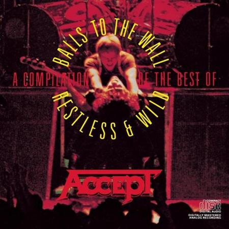 Accept - A Compilation Of The Best Of Balls To The Wall & Restless & Wild - Zortam Music