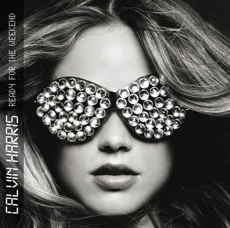 Calvin Harris - Ready For The Weekend CDM - Zortam Music