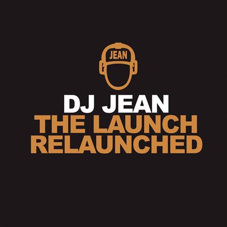 DJ Jean - The Launch Relaunched - Zortam Music