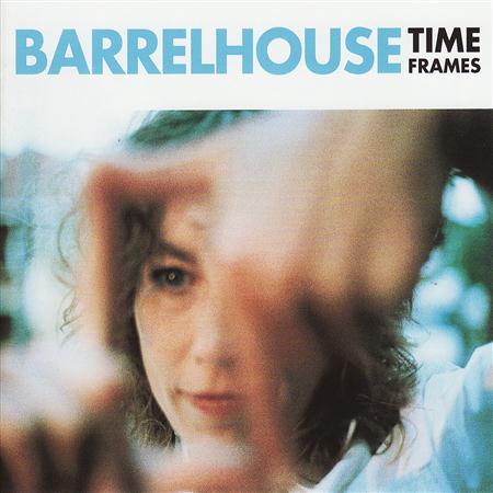 Barrelhouse - Time Frames - Zortam Music
