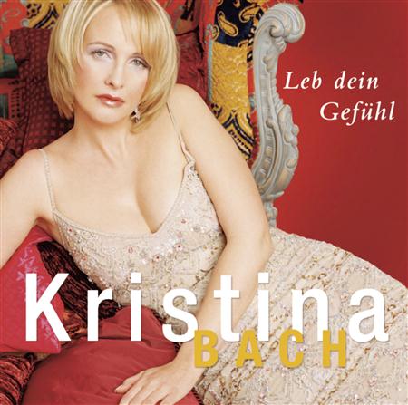 Kristina Bach - Leb Dein Gefuehl - Zortam Music
