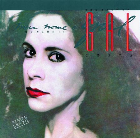 Gal Costa - Meu Nome Ã‰ Gal - Zortam Music