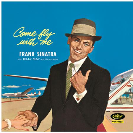 Frank Sinatra - Come Fly With Me (Remastered) - Zortam Music Frank Sinatra - Come Fly With Me (Remastered) - Zortam Music