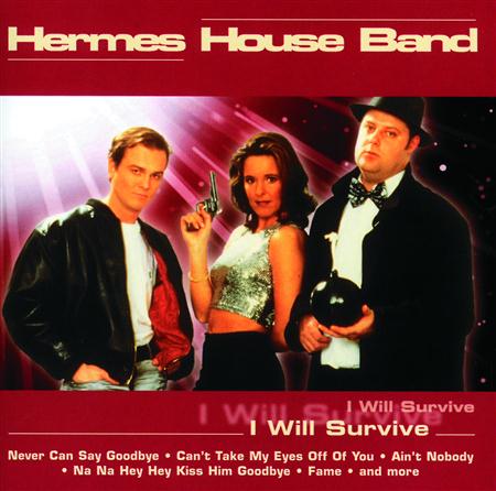 Hermes House Band - I Will Survive (Single) - Zortam Music