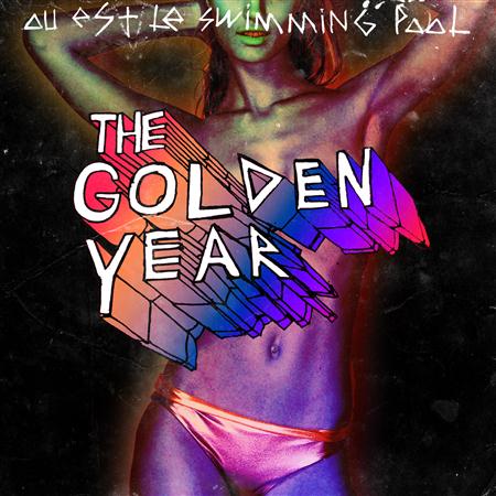 Ou Est Le Swimming Pool - The Golden Year - Zortam Music
