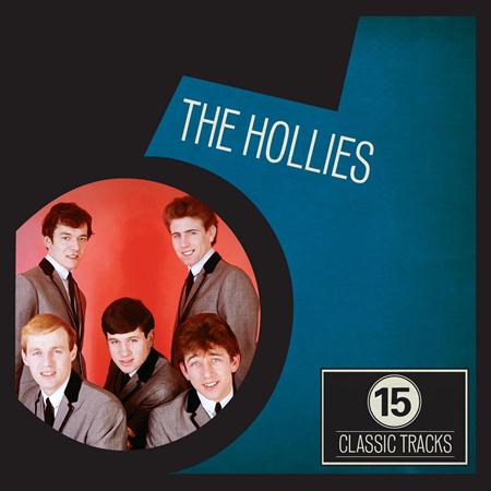 The Hollies - 15 Classic Tracks: The Hollies - Zortam Music