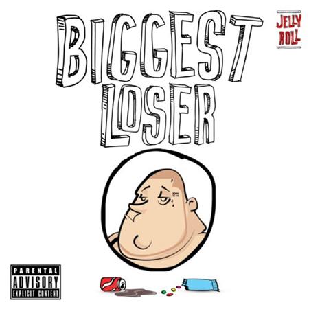jelly roll - Biggest Loser - Zortam Music