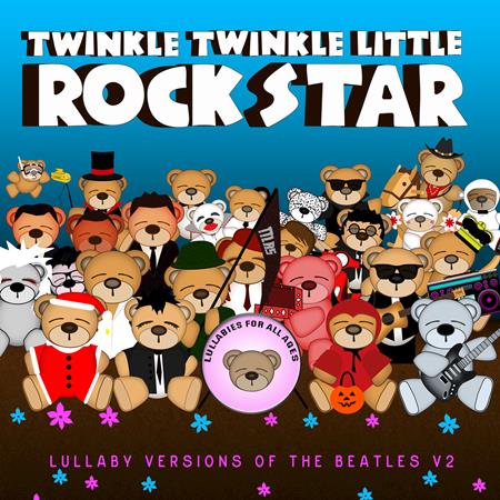 Twinkle Twinkle Little Rock Star - Lullaby Versions Of The Beatles V2 - Zortam Music