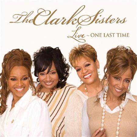 The Clark Sisters - Live One Last Time - Zortam Music