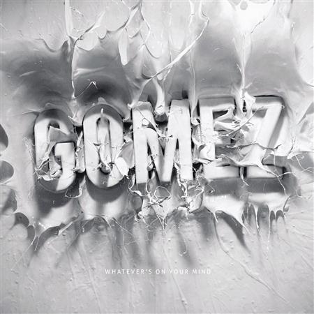 Gomez - Whatever