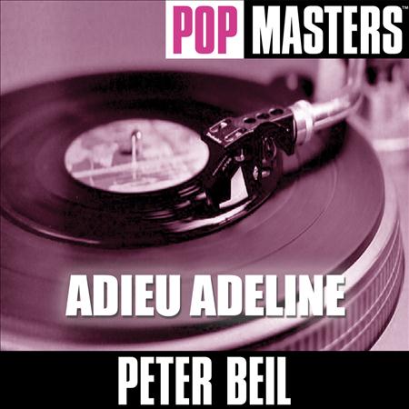 Peter Beil - Pop Masters: Adieu Adeline - Zortam Music