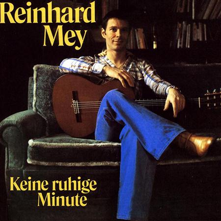 Reinhard Mey - Keine ruhige Minute - Zortam Music