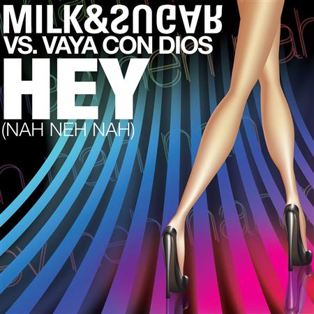 Milk & Sugar vs. Vaya Con Dios - Hey Lyrics - Zortam Music