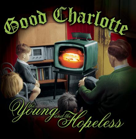 Good Charlotte - Young And The Hopeless [Bonus - Zortam Music