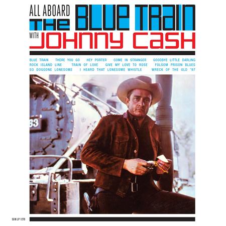 Johnny Cash - All Aboard The Blue Train [2003 Reissue] - Zortam Music