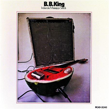Bb King - Indianola Mississippi Seeds - Zortam Music