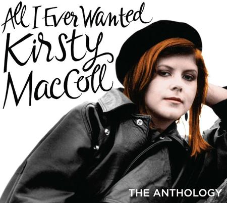 Kirsty MacColl - All I Ever Wanted The Anthology [disc 1] - Zortam Music