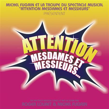 Michel Fugain - Attention Mesdames Et Messieurs - Zortam Music