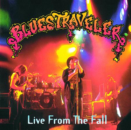 Blues Traveler - Live From The Fall (Disc 2/2) - Zortam Music