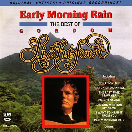 Gordon Lightfoot - Early Morning Rain The Best Of Gordon Lightfoot - Zortam Music