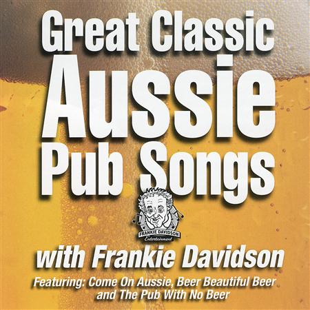 Frankie Davidson - Great Classic Aussie Pub Songs - Zortam Music