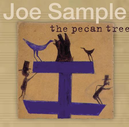 Joe Sample - The Pecan Tree Lyrics - Zortam Music