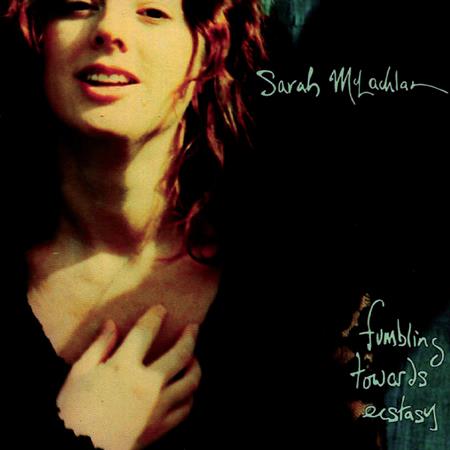 Sarah Mclaughlin - Fumbling Towards Ecstasy - Zortam Music